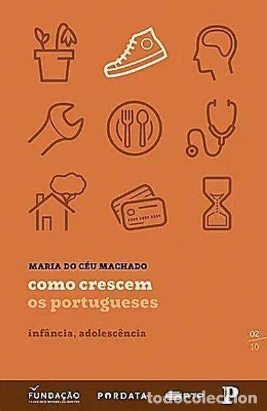 B&uuml;cher: Como Crescem os Portugueses - inf&acirc;ncia, adolesc&ecirc;ncia- 9789899004399