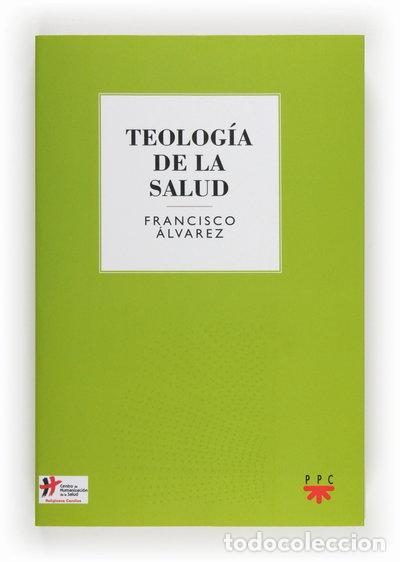 Libros: Teolog&iacute;a de la salud- 9788428825795 - Foto 1