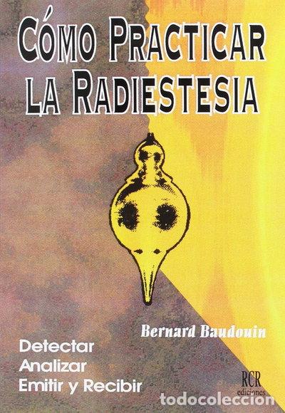 Libros: C&oacute;mo practicar la radiestesia- 9788482450193 - Foto 1