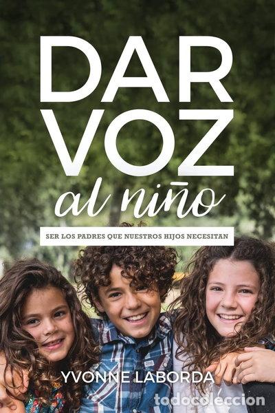 Livres: Dar Voz al Ni&ntilde;o- 9788461774081