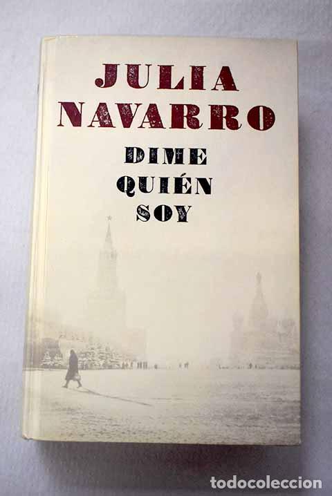 Libros: Dime qui&eacute;n soy: Navarro, Julia.- Navarro, Julia