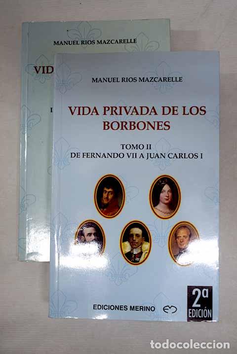 Libros: Vida privada de los Borbones.- R&iacute;os Mazcarelle, Manuel - Foto 1