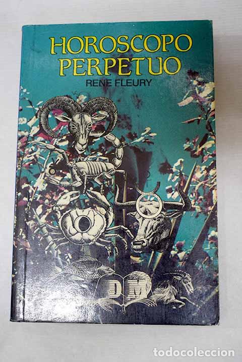 Libros: Hor&oacute;scopo perpetuo: Fleury, Ren&eacute;.- Fleury, Ren&eacute;