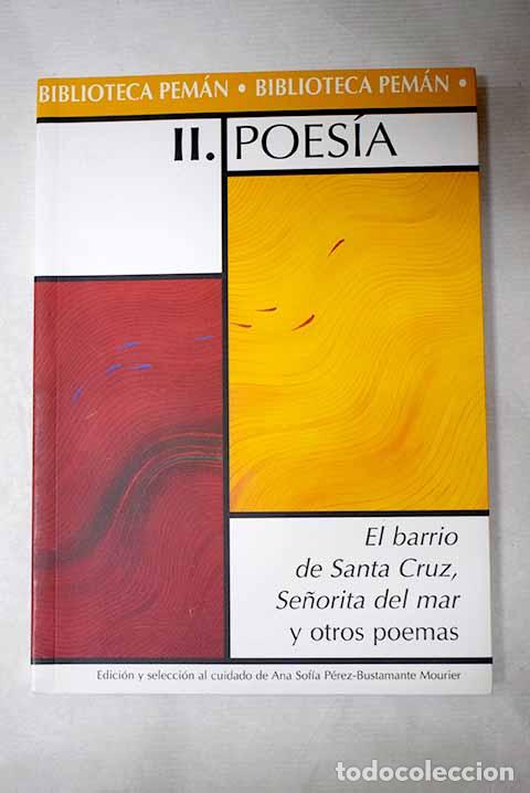 Libros: Poes&iacute;a: El barrio de Santa Cruz, Se&ntilde;orita del mar y otros poemas.- Pem&aacute;n, Jos&eacute; Mar&iacute;a