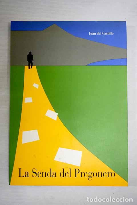 Libros: La senda del pregonero.- Castillo, Juan del