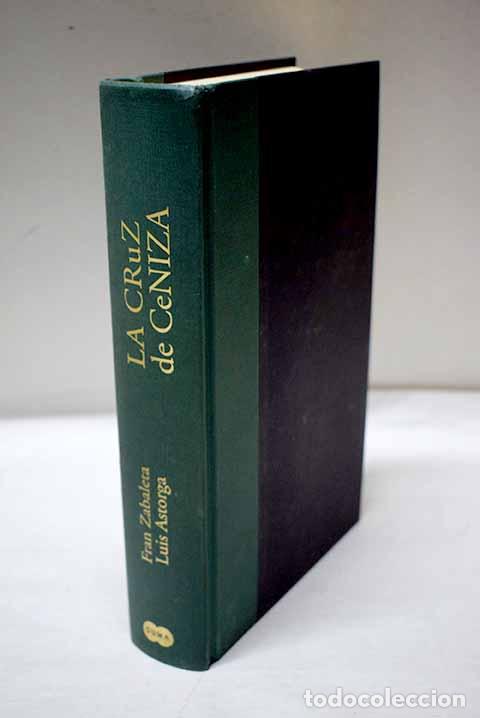 Libros: La cruz de ceniza: un hombre en busca de una utop&iacute;a en la Europa de Lutero.- Zabaleta, Fran