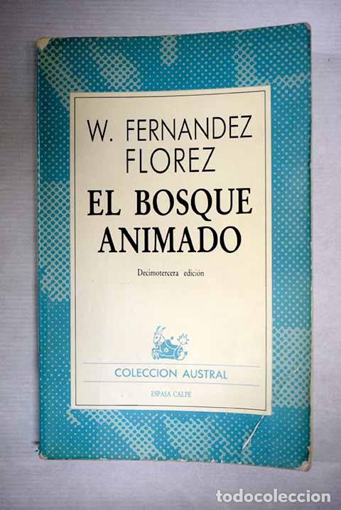 books: El bosque animado: Fern&aacute;ndez Fl&oacute;rez, Wenceslao.- Fern&aacute;ndez Fl&oacute;rez, Wenceslao