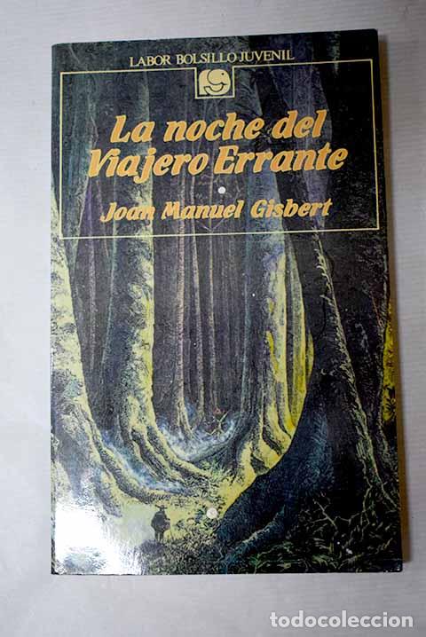 books: La Noche del viajero errante.- Gisbert, Joan Manuel