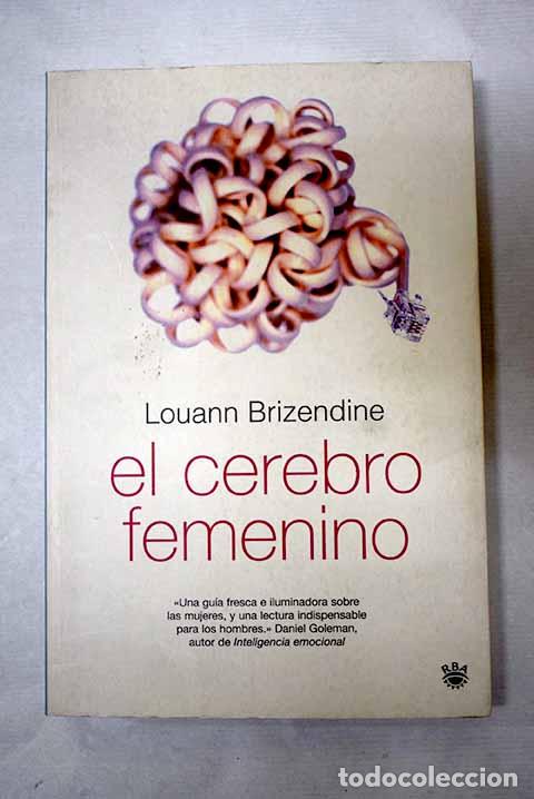 Livres: El cerebro femenino: Brizendine, Louann.- Brizendine, Louann