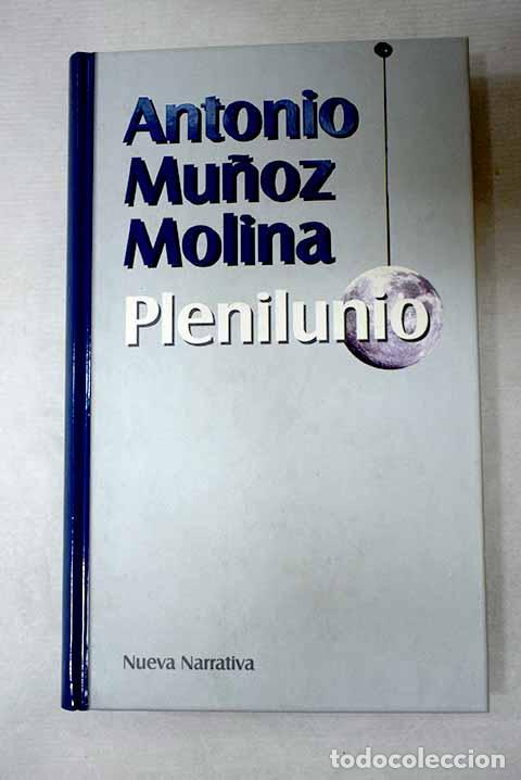 B&uuml;cher: Plenilunio: Mu&ntilde;oz Molina, Antonio.- Mu&ntilde;oz Molina, Antonio