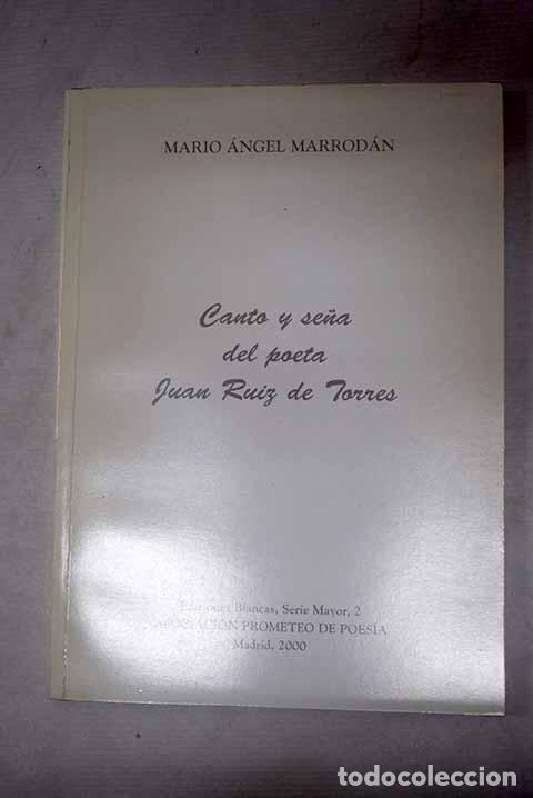 B&uuml;cher: Canto y se&ntilde;a del poeta Juan Ruiz de Torres.- Marrod&aacute;n, Mario &Aacute;ngel