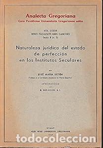 books: Naturaleza jur&iacute;dica del estado de perfecci&oacute;n en los institutos seculares - Seti&eacute;n, Jos&eacute; M