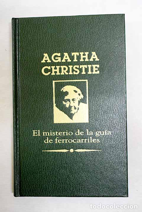 B&uuml;cher: El misterio de la gu&iacute;a de ferrocarriles.- Christie, Agatha