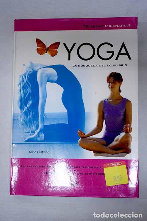 Libri di seconda mano: Yoga: Hurtado, Silvia.- Hurtado, Silvia