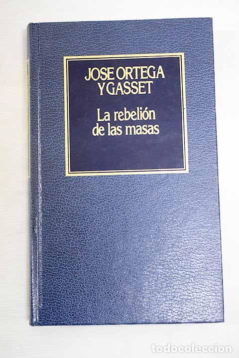 Libros: La rebeli&oacute;n de las masas.- Ortega y Gasset, Jos&eacute; - Foto 1