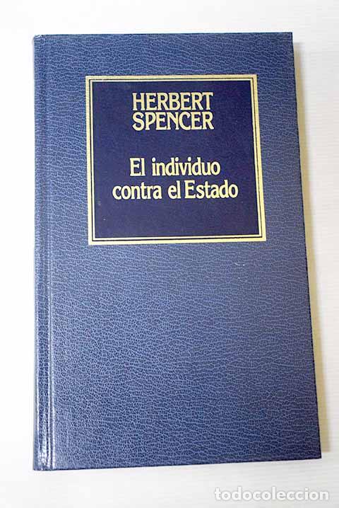 Libros: El individuo contra el estado.- Spencer, Herbert