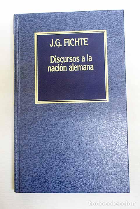 Libros: Discursos a la naci&oacute;n alemana.- Fichte, Johann Gottlieb