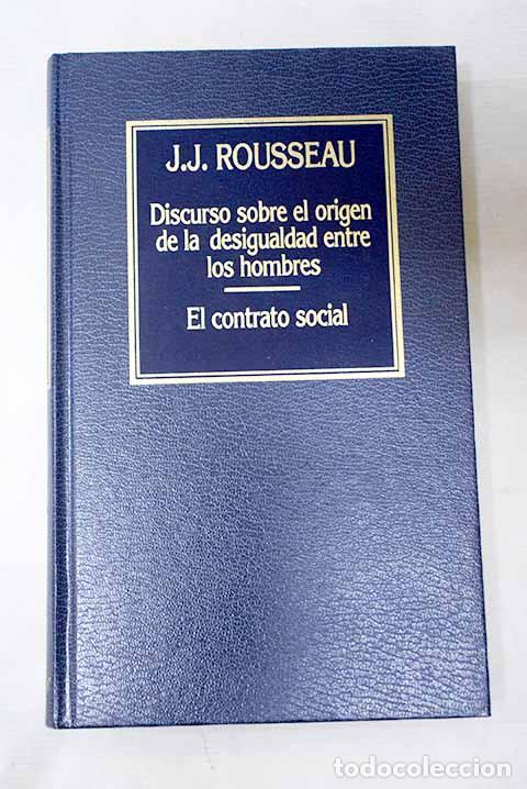 Libros: Discurso sobre el origen de la desigualdad entre los hombres ; El contrato social