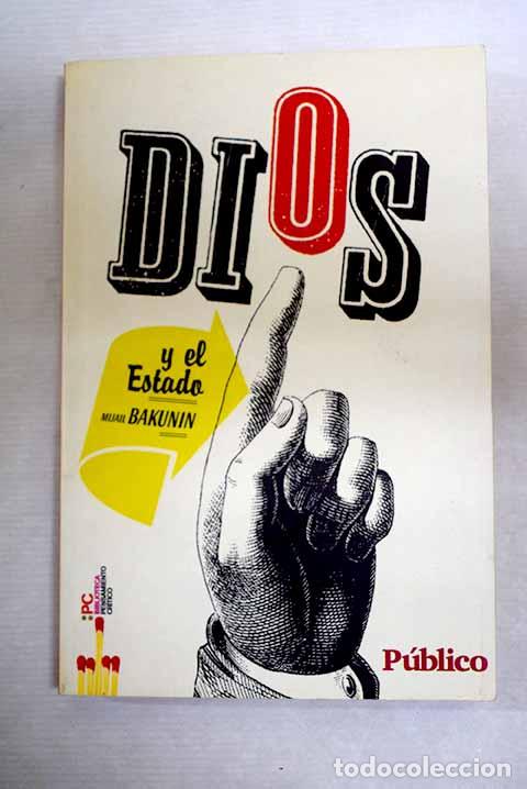 Libros: Dios y el Estado: Bakunin, Mijail Aleksandrovich.- Bakunin, Mijail Aleksandrovich