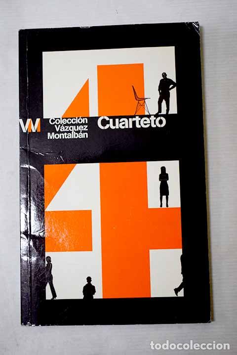 Libros: Cuarteto: V&aacute;zquez Montalb&aacute;n, Manuel.- V&aacute;zquez Montalb&aacute;n, Manuel