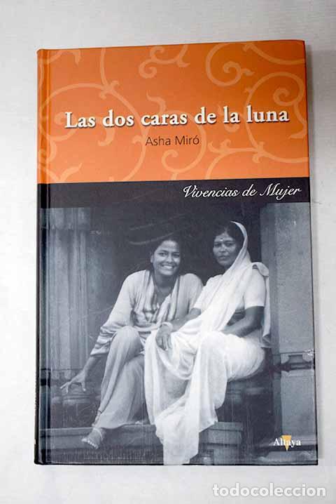 Libros: Las dos caras de la luna.- Mir&oacute;, Asha