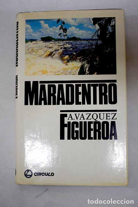B&uuml;cher: Maradentro: V&aacute;zquez-Figueroa, Alberto.- V&aacute;zquez-Figueroa, Alberto