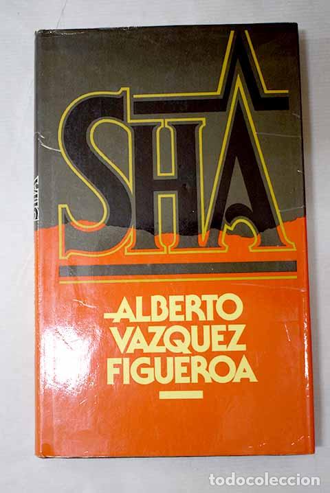 Livres: Sha: V&aacute;zquez-Figueroa, Alberto.- V&aacute;zquez-Figueroa, Alberto