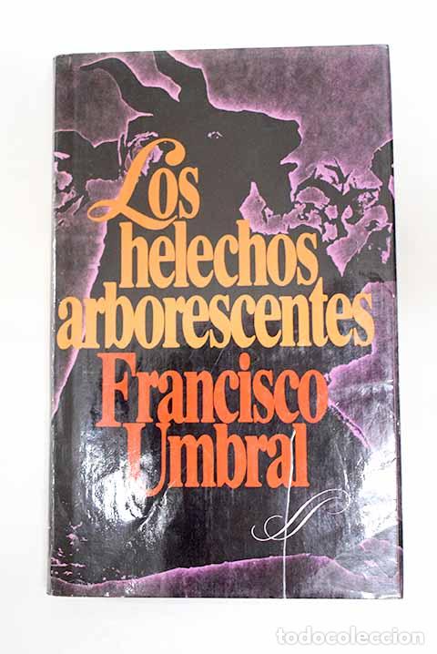 Libros: Los helechos arborescentes.- Umbral, Francisco