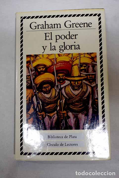Libros: El poder y la gloria.- Greene, Graham - Foto 1