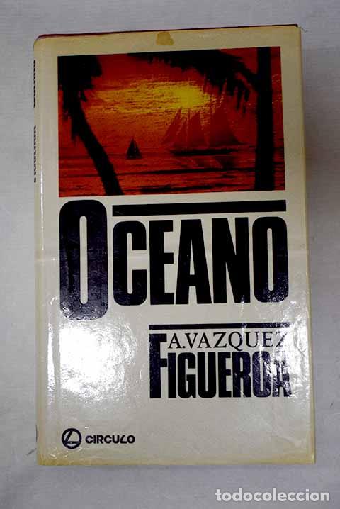 Livros em segunda m&atilde;o: Oc&eacute;ano: V&aacute;zquez-Figueroa, Alberto.- V&aacute;zquez-Figueroa, Alberto