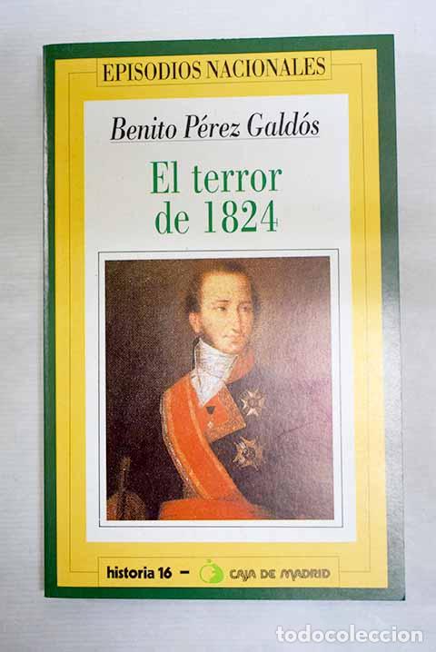 Livros em segunda m&atilde;o: El terror de 1824: P&eacute;rez Gald&oacute;s, Benito.- P&eacute;rez Gald&oacute;s, Benito