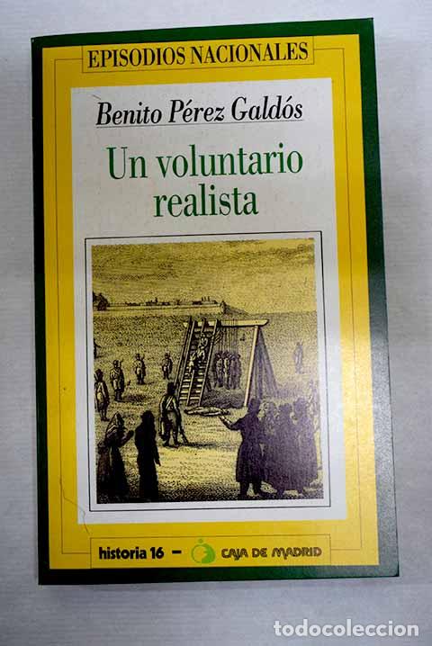 Livros em segunda m&atilde;o: Un voluntario realista.- P&eacute;rez Gald&oacute;s, Benito