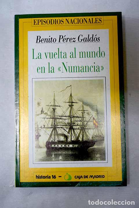 Livros em segunda m&atilde;o: La vuelta al mundo en la Numancia.- P&eacute;rez Gald&oacute;s, Benito
