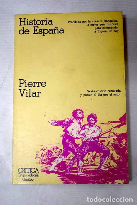 B&uuml;cher: Historia de Espa&ntilde;a: Vilar, Pierre.- Vilar, Pierre