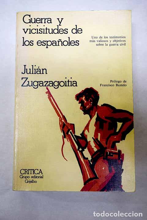Libros: Guerra y vicisitudes de los espa&ntilde;oles.- Zugazagoitia, Juli&aacute;n