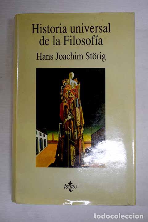 Livres: Historia universal de la filosof&iacute;a.- Storig, Hans Joachim