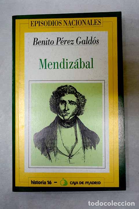 Libros: Mendiz&aacute;bal: P&eacute;rez Gald&oacute;s, Benito.- P&eacute;rez Gald&oacute;s, Benito - Foto 1