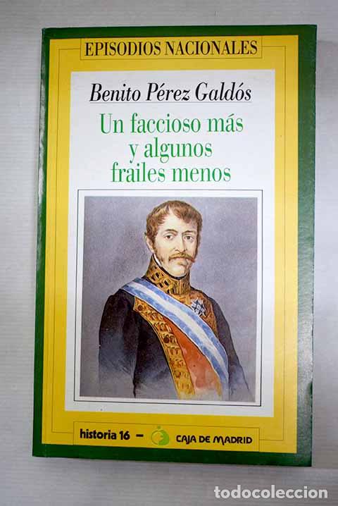 Libros: Un faccioso m&aacute;s y algunos frailes menos.- P&eacute;rez Gald&oacute;s, Benito