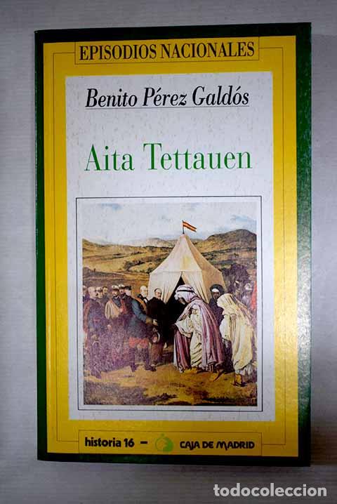 Libros: Aita Tettauen: P&eacute;rez Gald&oacute;s, Benito.- P&eacute;rez Gald&oacute;s, Benito