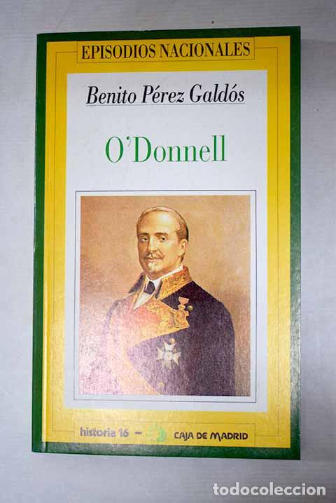 Libros: O Donnell: P&eacute;rez Gald&oacute;s, Benito.- P&eacute;rez Gald&oacute;s, Benito
