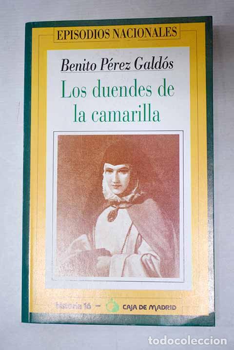 Libros: Los duendes de la camarilla.- P&eacute;rez Gald&oacute;s, Benito