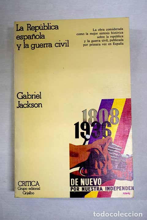Libros: La Rep&uacute;blica espa&ntilde;ola y la Guerra Civil, 1931-1939