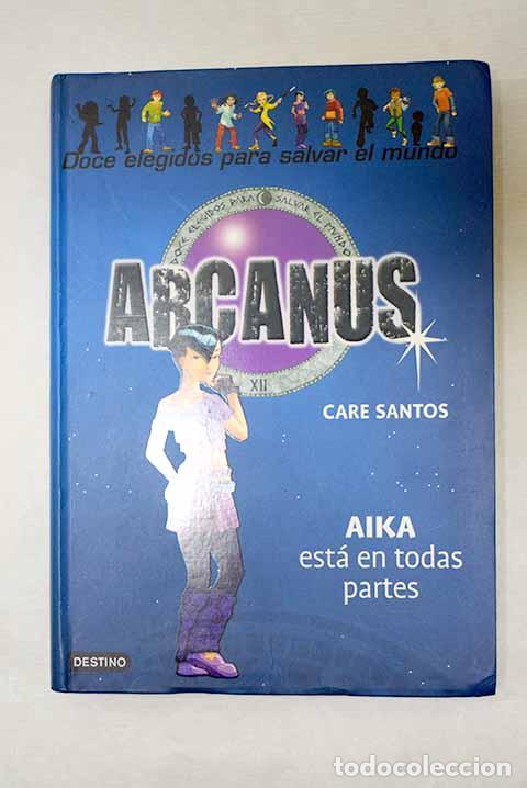 Libros: Aika est&aacute; en todas partes.- Santos, Care - Foto 1