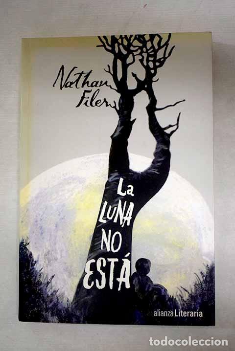 Libros: La luna no est&aacute;: Filer, Nathan.- Filer, Nathan
