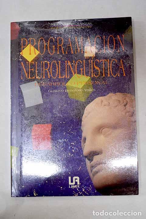 Libros: Programaci&oacute;n neurolingu&iacute;stica: desarrollo personal.- Bertolotto Vall&eacute;s, Gustavo - Foto 1
