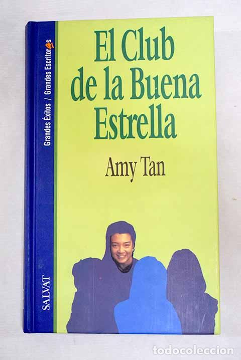Livres: El Club de la Buena Estrella.- Tan, Amy