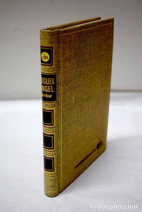 B&uuml;cher: Miguel Angel, pintor.- Michelangelo