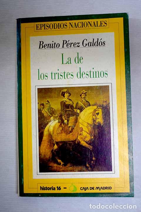 B&uuml;cher: La de los tristes destinos.- P&eacute;rez Gald&oacute;s, Benito