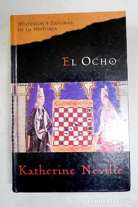 B&uuml;cher: El ocho: Neville, Katherine.- Neville, Katherine