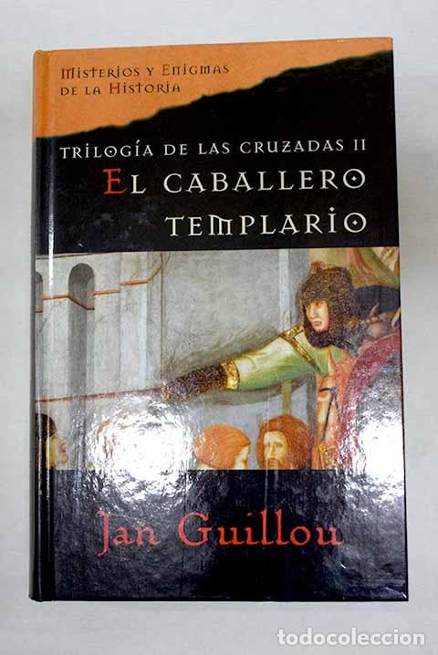 B&uuml;cher: El caballero templario.- Guillou, Jan